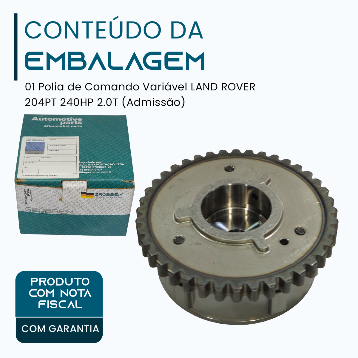 Polia de Comando Variável LAND ROVER 204PT 240hp 2.0T (Exaustão) - Grobben - Imagem 2